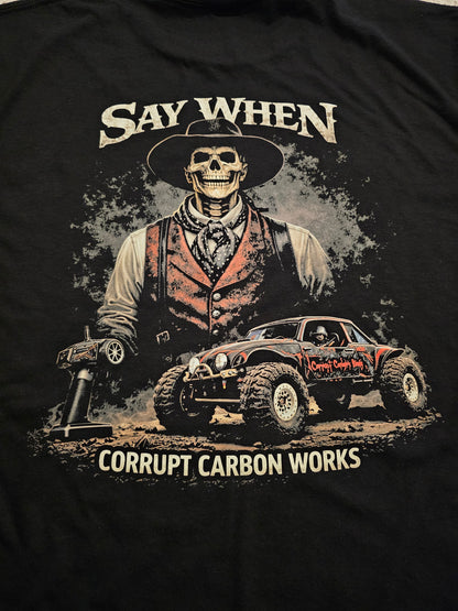 "Say When" CCW T-shirt